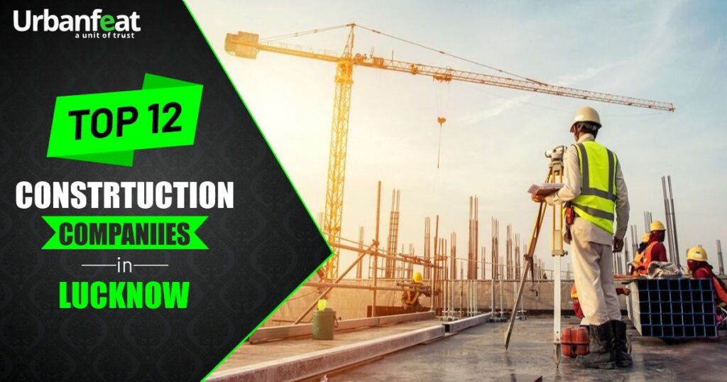 Construction Companies in Lucknow